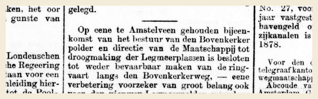 De ringvaart langs de Bovenkerkerweg wordt weer bevaarbaar, 'ook voor den nieuwen Legmeerpolder'.